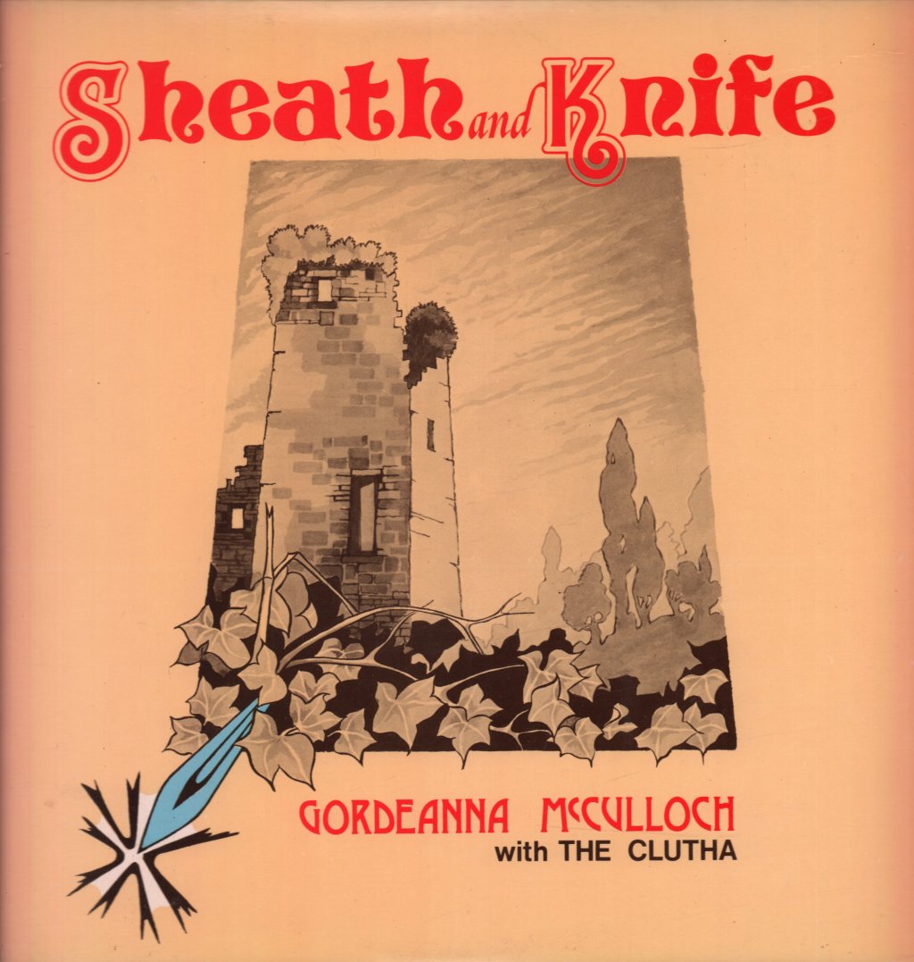 Gordeanna Mc Culloch With The Clutha - Sheath And Knife - Lp