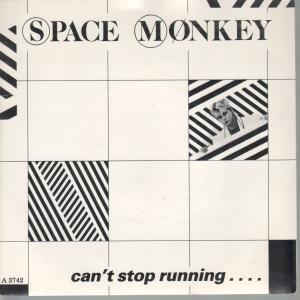 Space Monkey - Can't Stop Running - 7 Inch