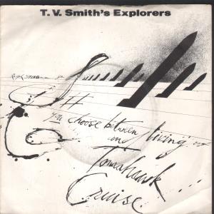 Tv Smiths Explorers - Tomahawk Cruise - 7 Inch
