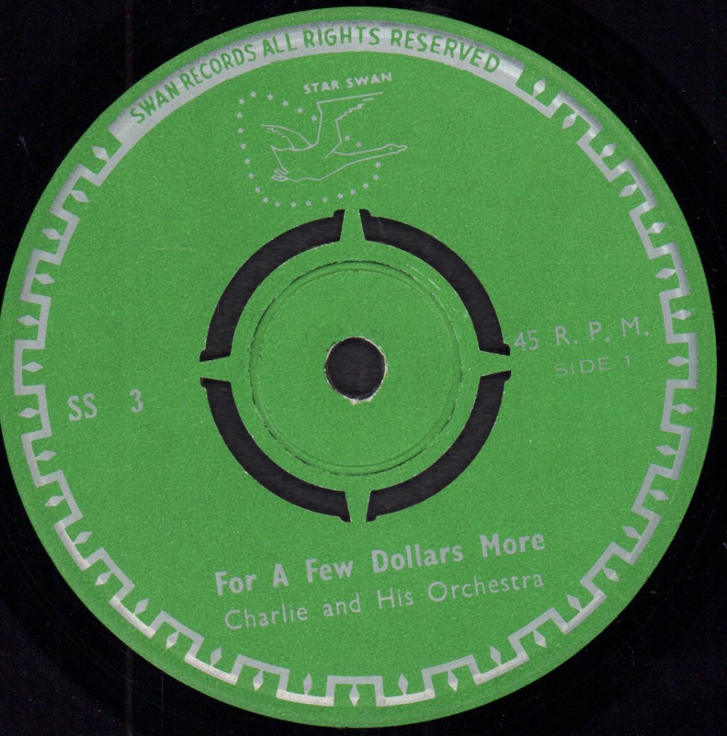 Charlie And His Orchestra - For A Few Dollars More - 7 Inch