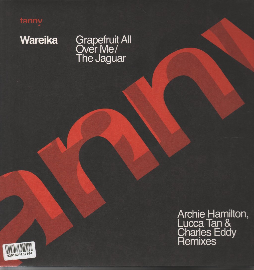 Wareika - Grapefruit All Over Me / The Jaguar - 12 Inch