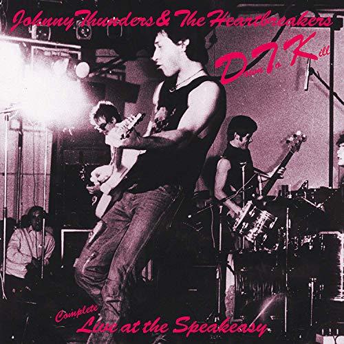 Johnny Thunders And The Heartbreakers - Down To Kill - Live At the Speakeasy - Cd