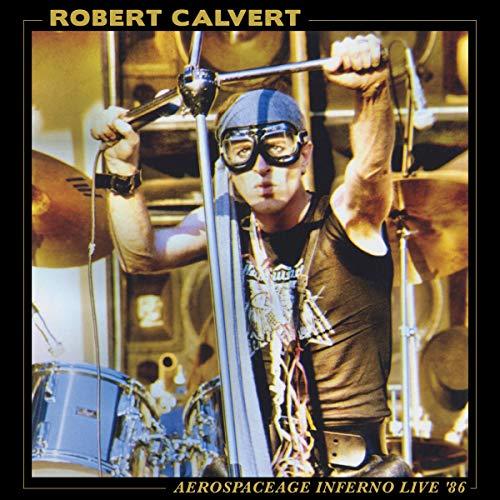 Robert Calvert - Aerospaceage Inferno Live 86 - Lp