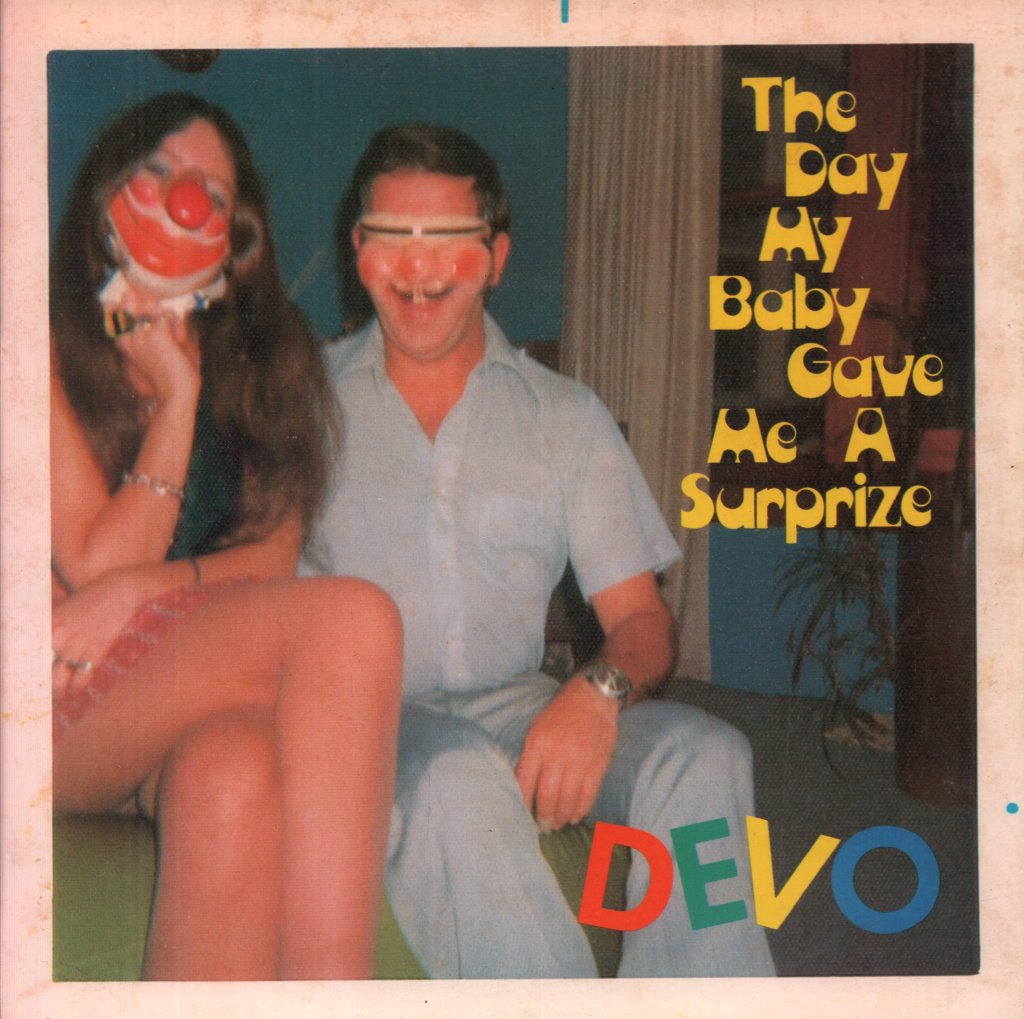 Devo - Day My Baby Gave Me A Surprise - 7 Inch