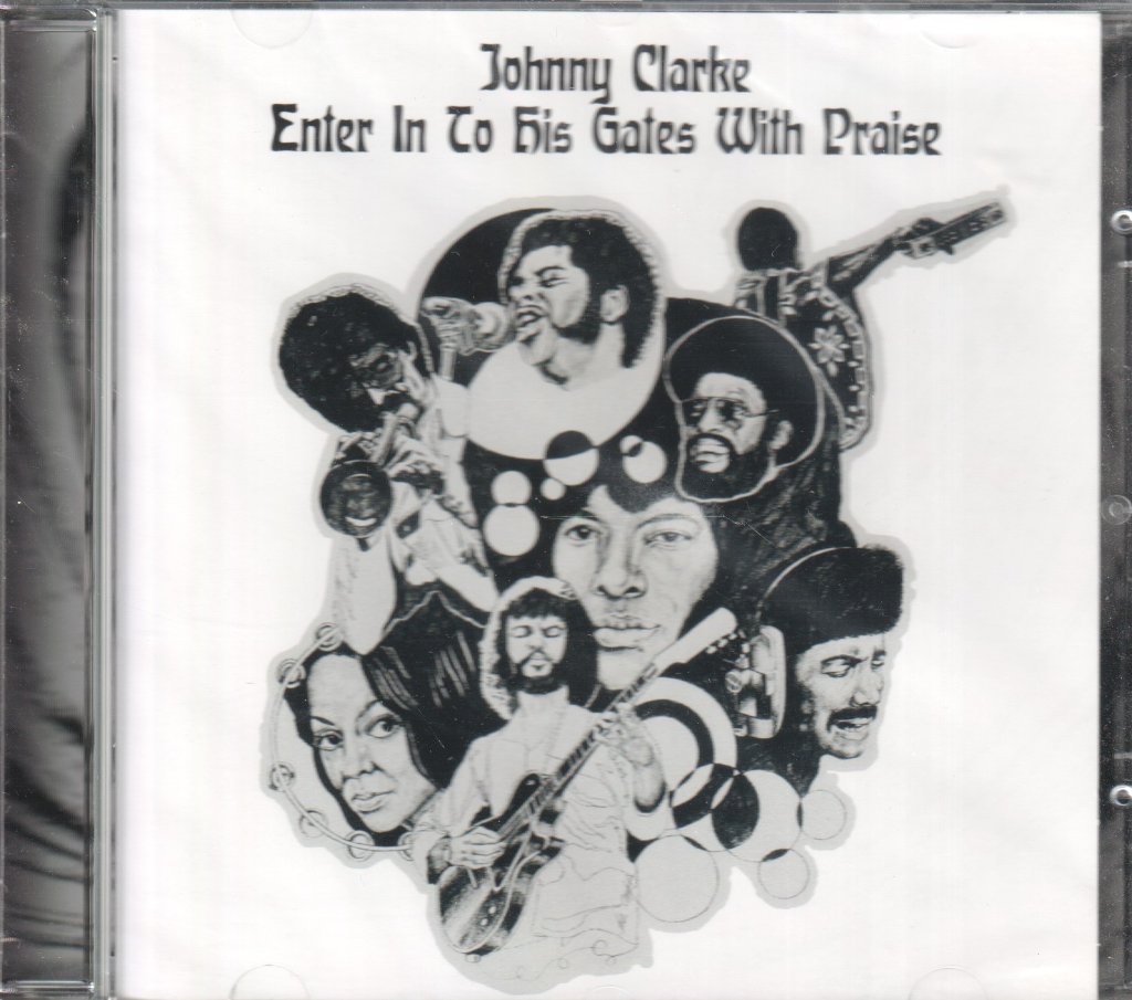 Johnny Clarke - Enter In To His Gate With Praise - Cd