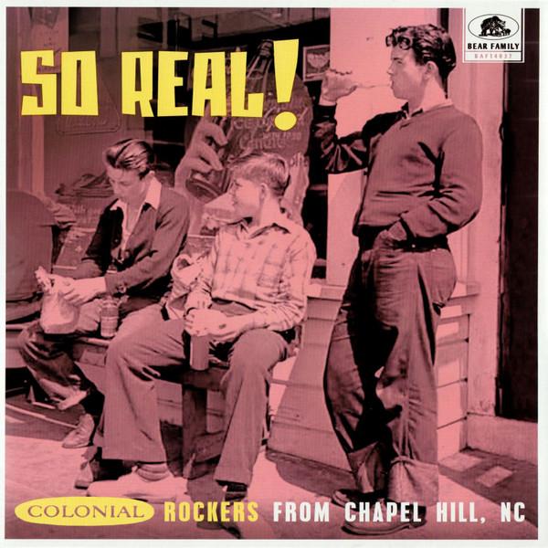 Various Artists - So Real! - Colonial Rockers From Chapel Hill, NC - 10 Inch