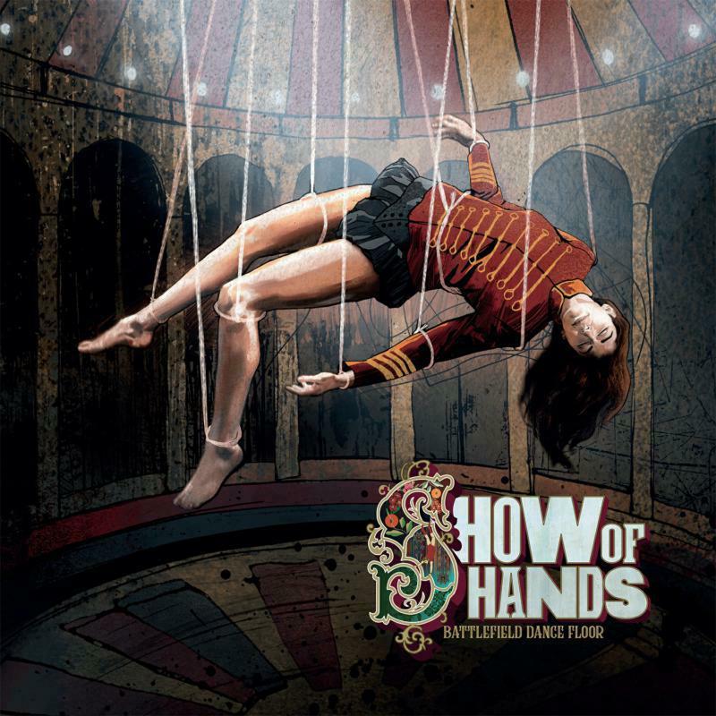 Show Of Hands (Folk Group) - Battlefield Dance Floor - Cd