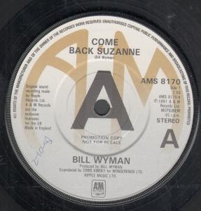 Bill Wyman - Come Back Suzanne - 7 Inch