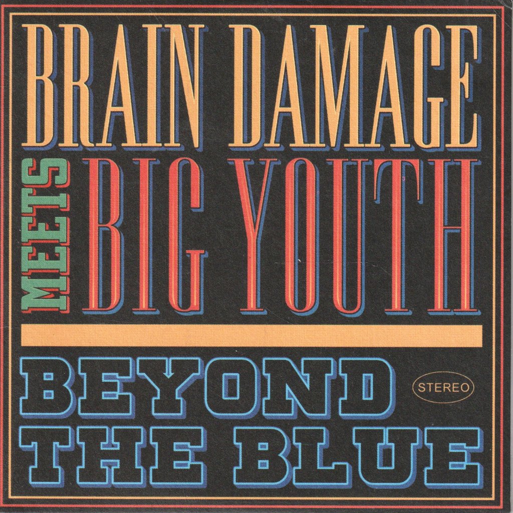 brain damage meets big youth - Beyond The Blue - Cd