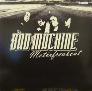 Bad Machine - Motorfreakout - Lp