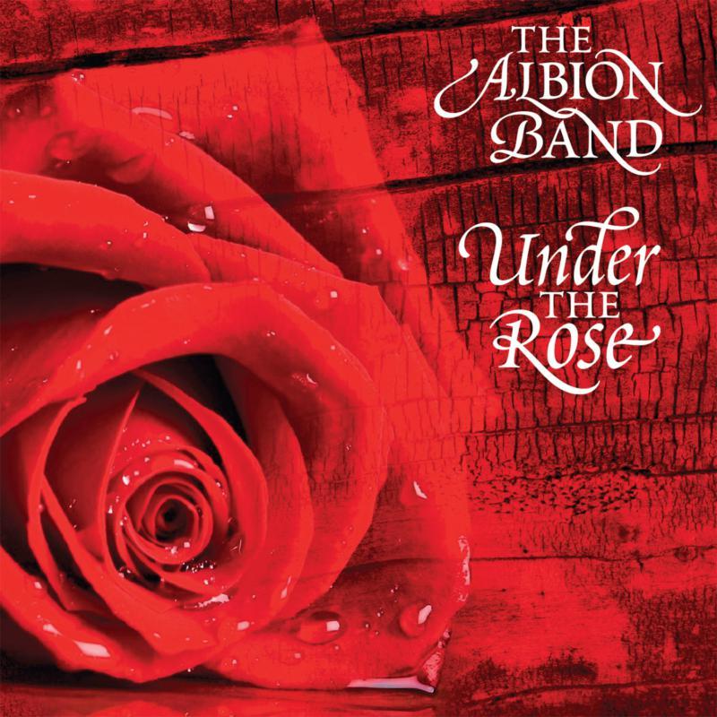 Albion Band - Under the Rose - Cd