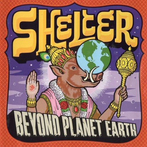 Shelter - Beyond Planet Earth - Lp