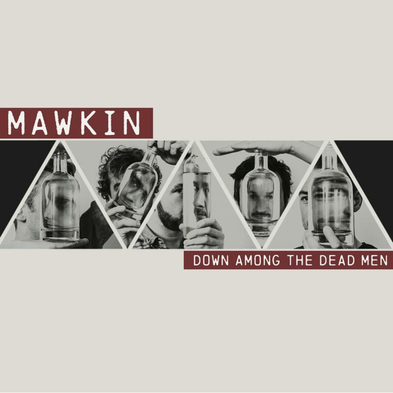 Mawkin - Down Among the Dead Men - Lp