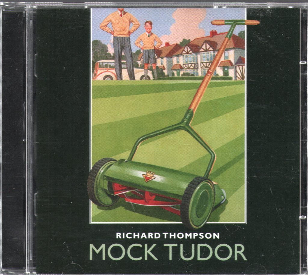 Richard Thompson - Mock Tudor - Cd