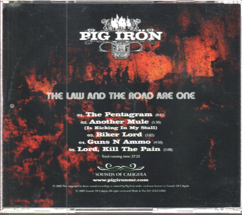 Pig Irön - Law And The Road Are One - Cd