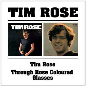 Tim Rose - Tim Rose/Through Rose Colored Glasses - Cd