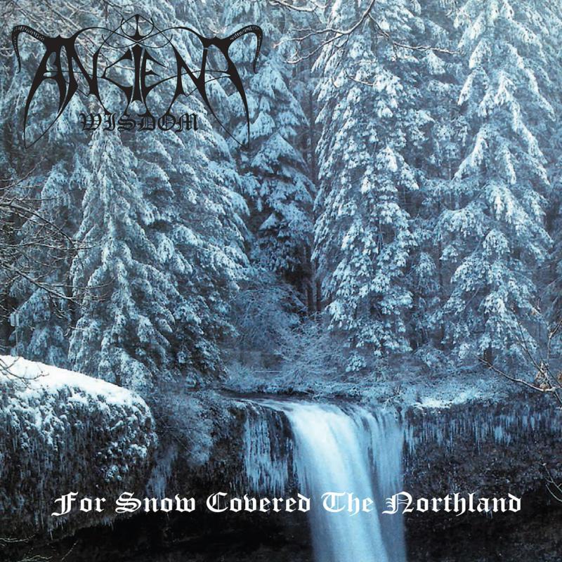 Ancient Wisdom - For Snow Covered the Northland - Lp