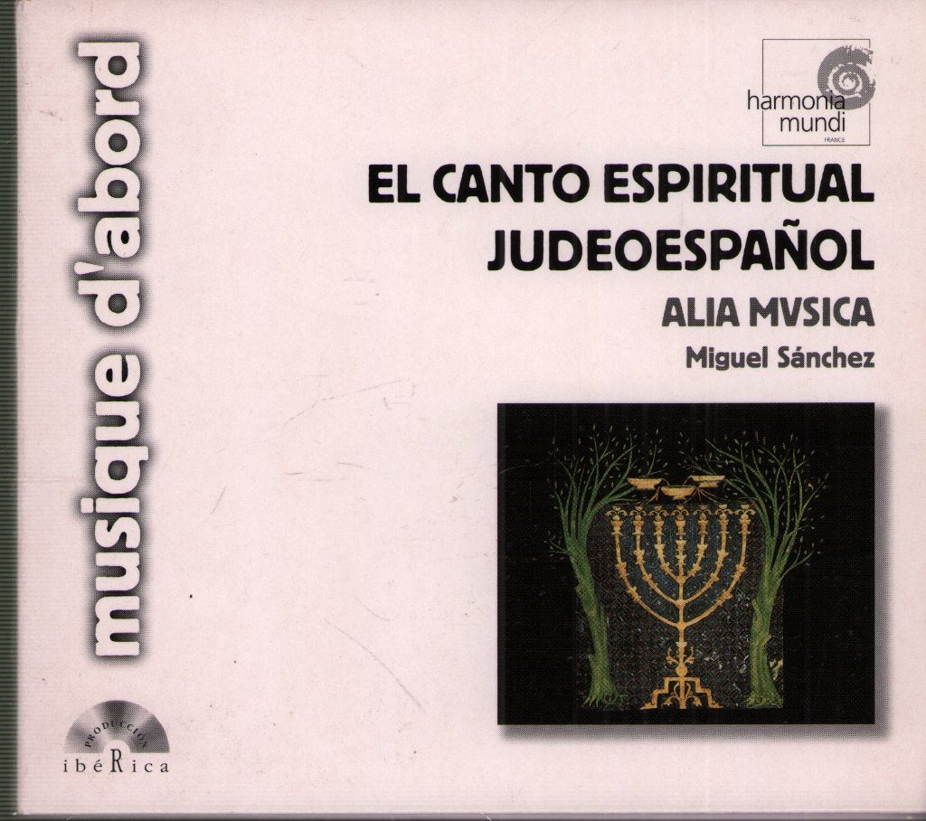 Alia Mvsica, Miguel Sánchez - El Canto Espiritual Judeoespañol - Cd