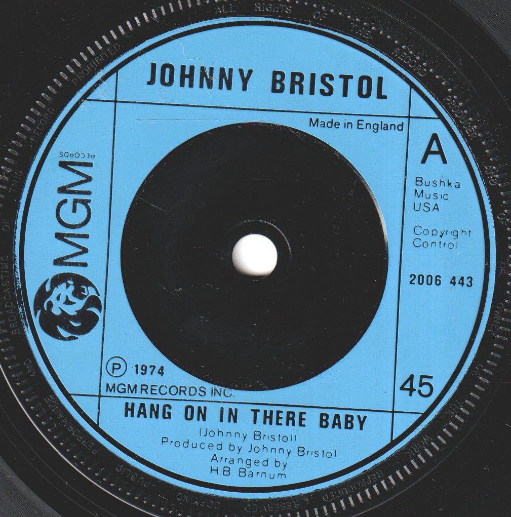 Johnny Bristol - Hang On In There Baby - 7 Inch