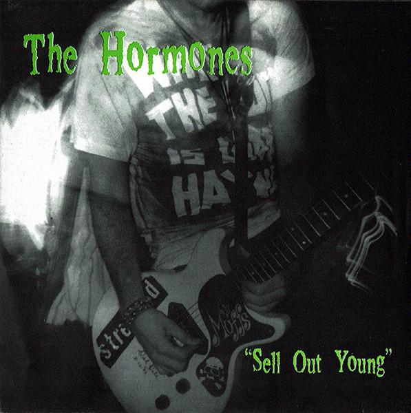 Hormones - Sell Out Young - 7 Inch