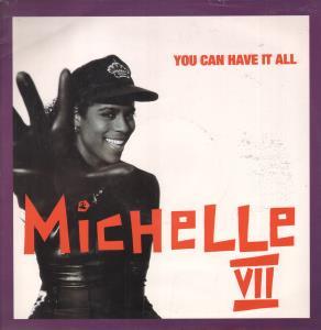 Michelle Vii - You Can Have It All - 12 Inch