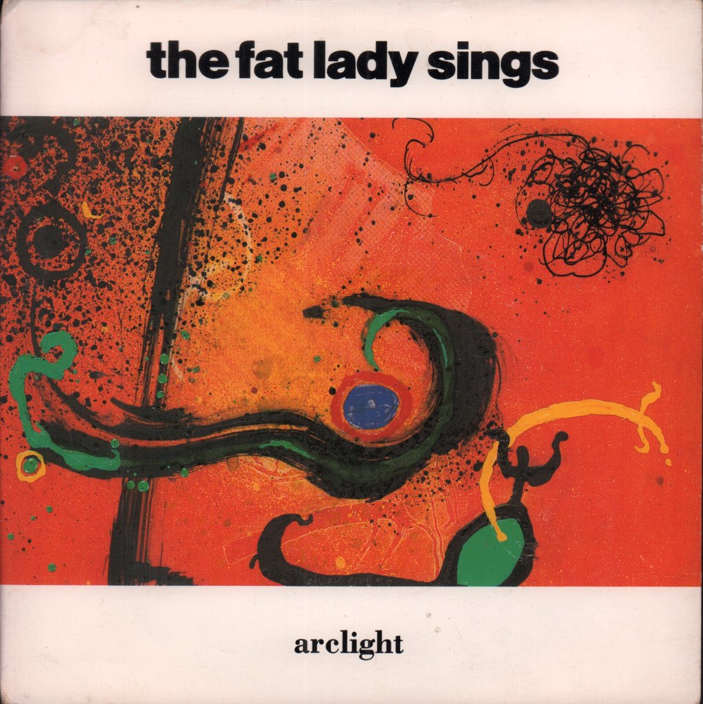 Fat Lady Sings - Arclight - 7 Inch