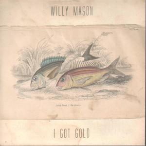 Willy Mason - I Got Gold - Cd
