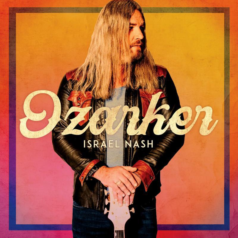 Israel Nash Gripka - Ozarker - Lp