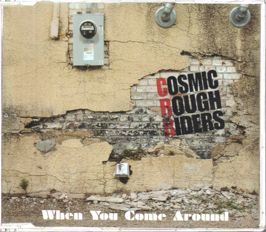 Cosmic Rough Riders - When You Come Around - Cd