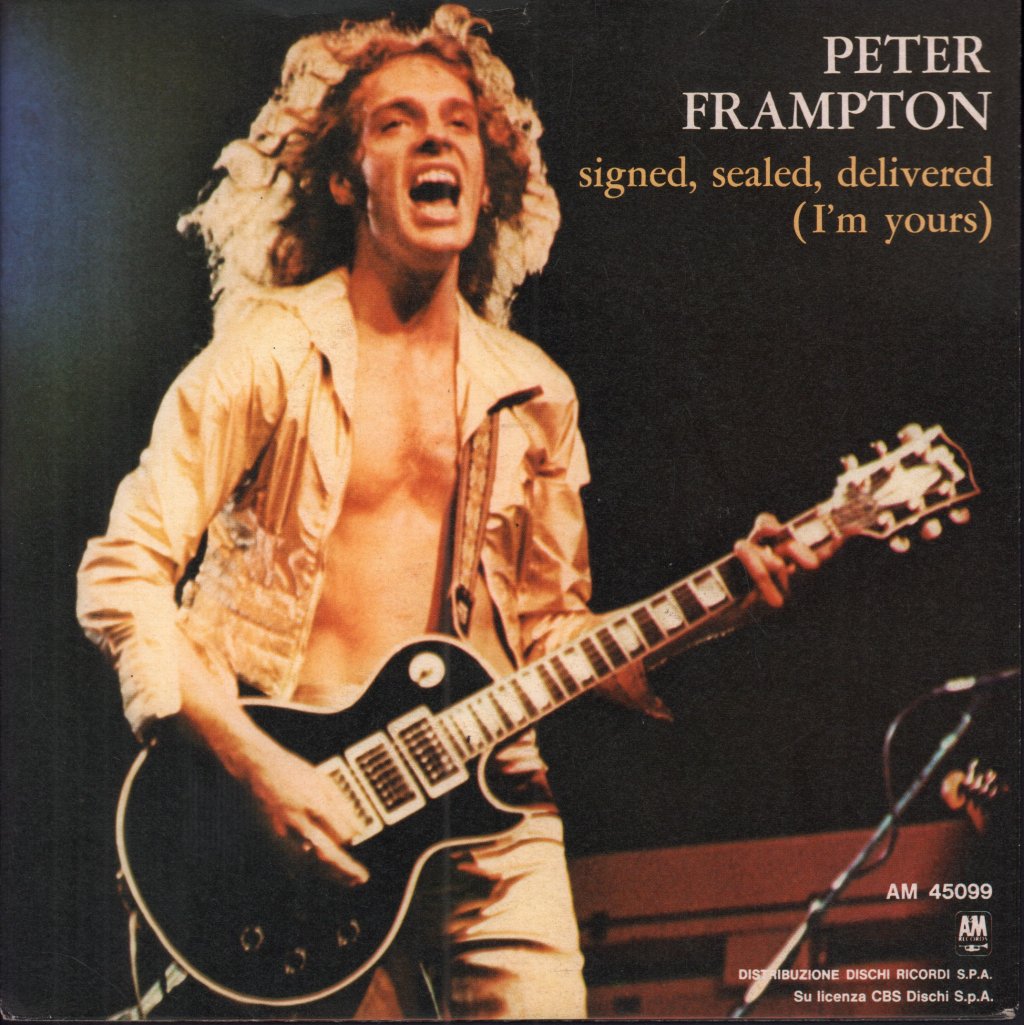 Peter Frampton - Signed, Sealed, Delivered (I'm Yours) - 7 Inch
