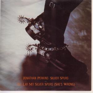 Jonathan Perkins - I'll Lay My Silver Spurs - 7 Inch