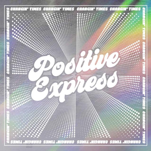 Positive Express - Changin' Times - Lp