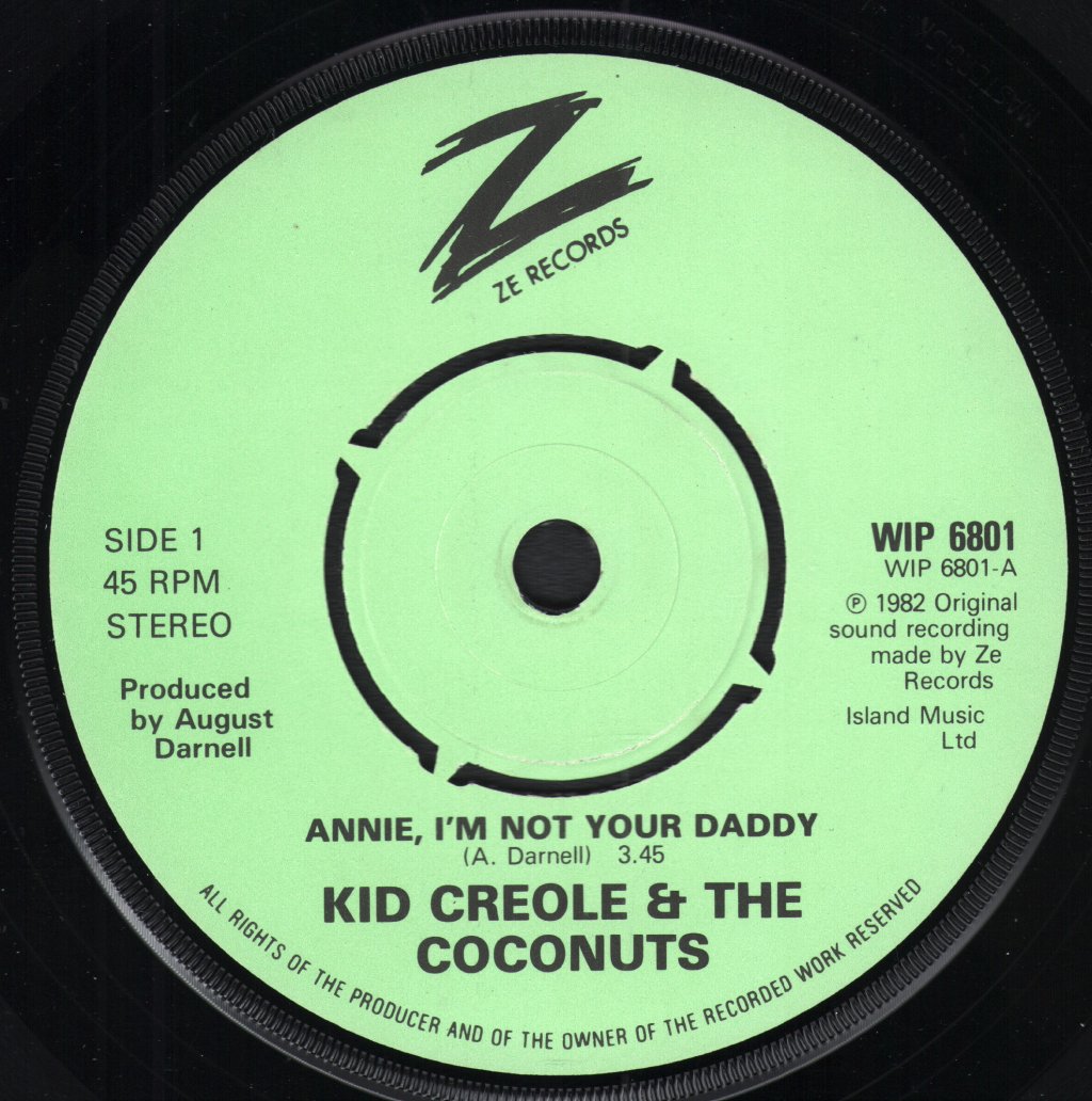 Kid Creole And The Coconuts - Annie I'm Not Your Daddy - 7 Inch