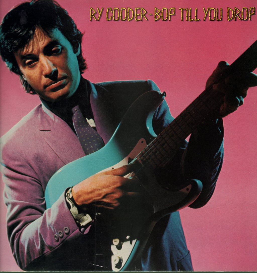 Ry Cooder - Bop Till You Drop - Lp