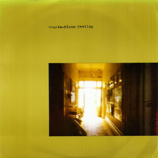 Tanaka-Nixon Meeting - Blessed - 7 Inch