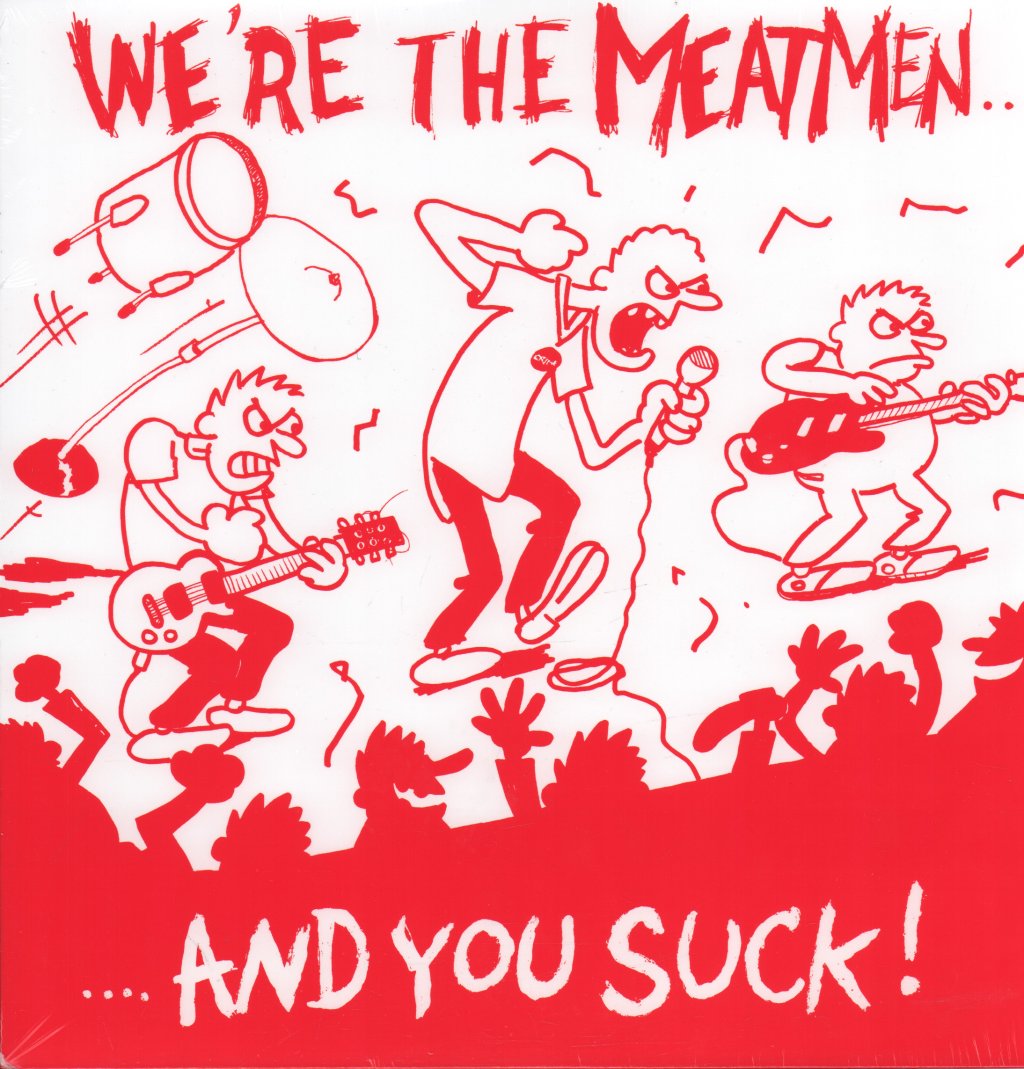 Meatmen - We're The Meatmen...and You Suck! - Lp