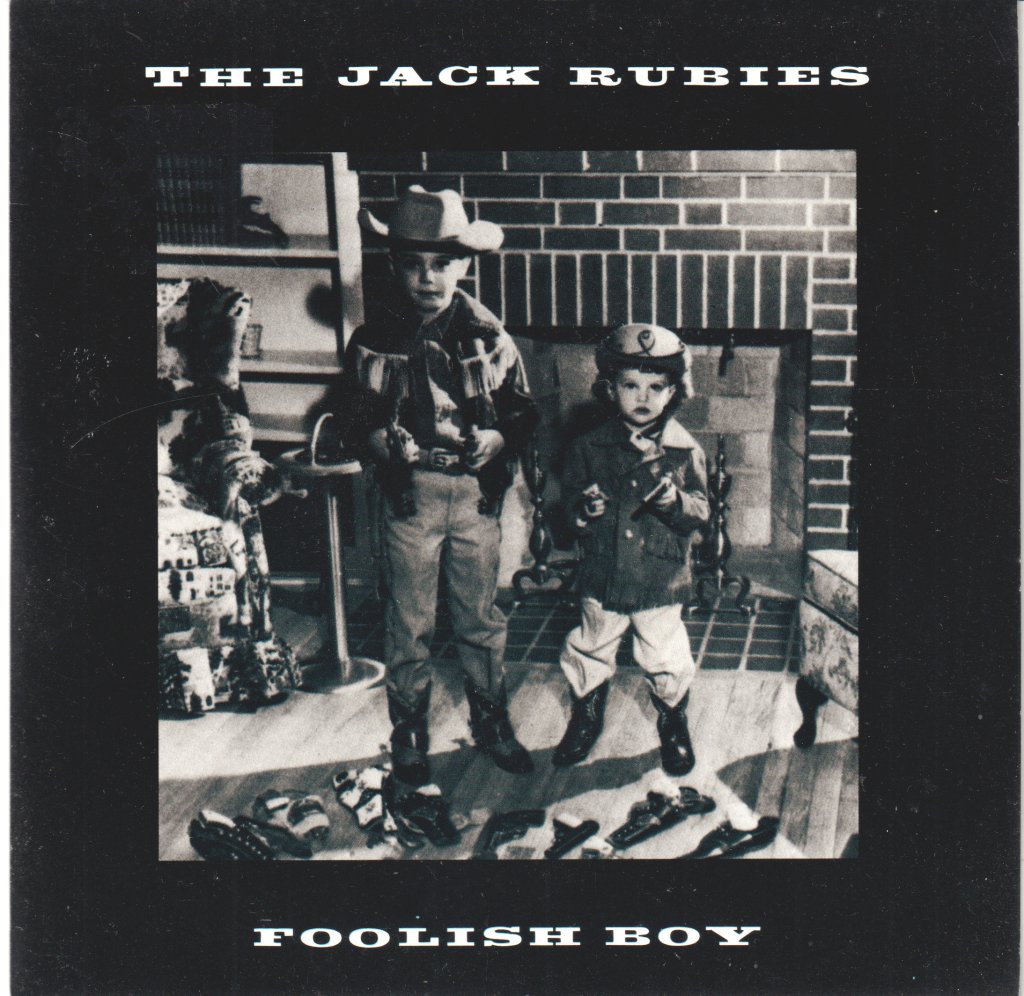 Jack Rubies - Foolish Boy - 7 Inch