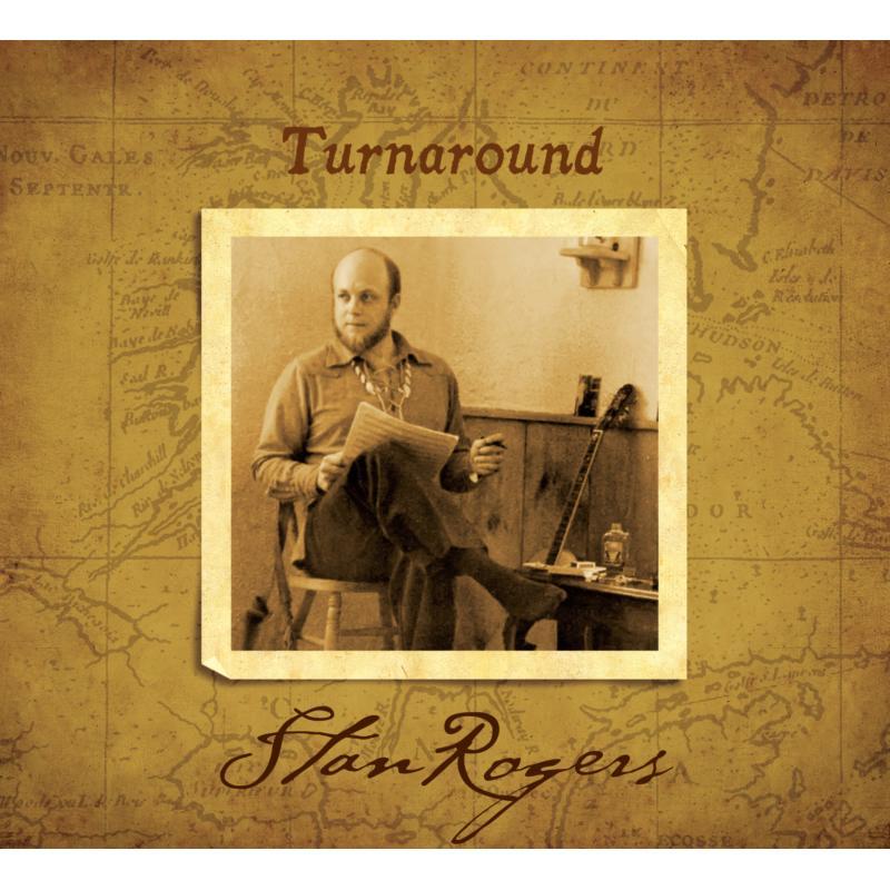 Stan Rogers - Turn Around - Cd