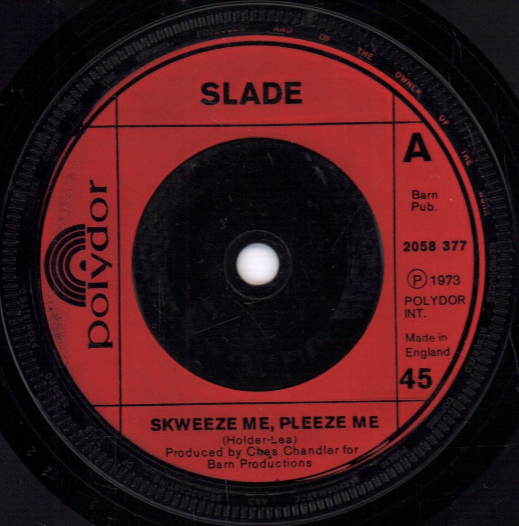 Slade - Skweeze Me Pleeze Me - 7 Inch