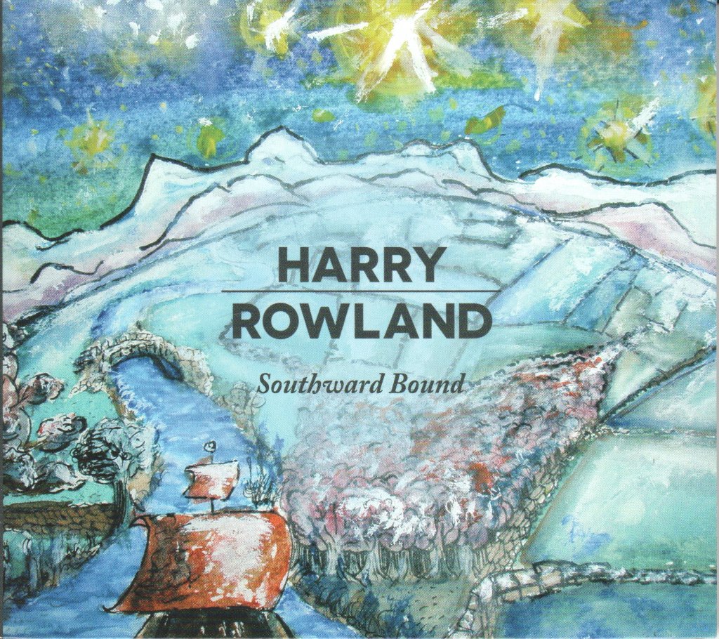 Harry Rowland - Southward Bound - Cd