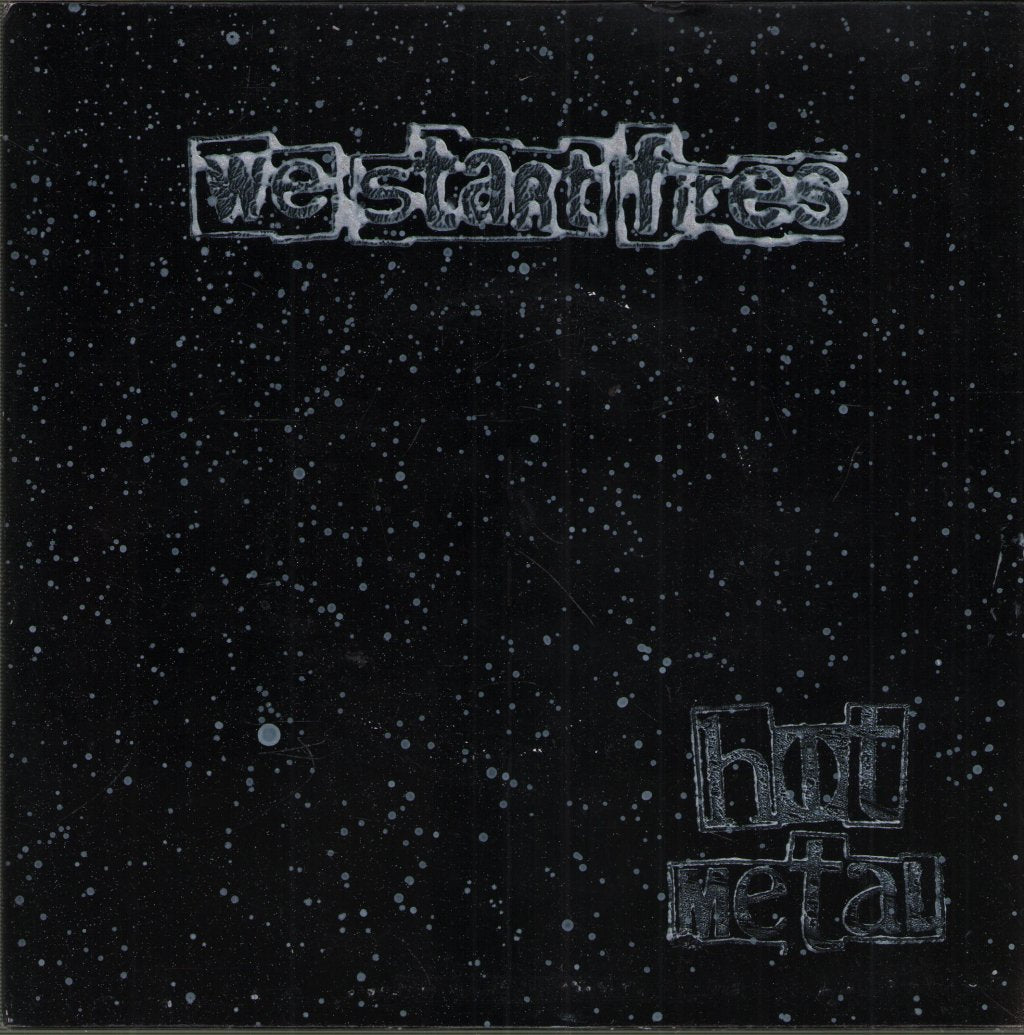 We Start Fires - Hot Metal - 7 Inch