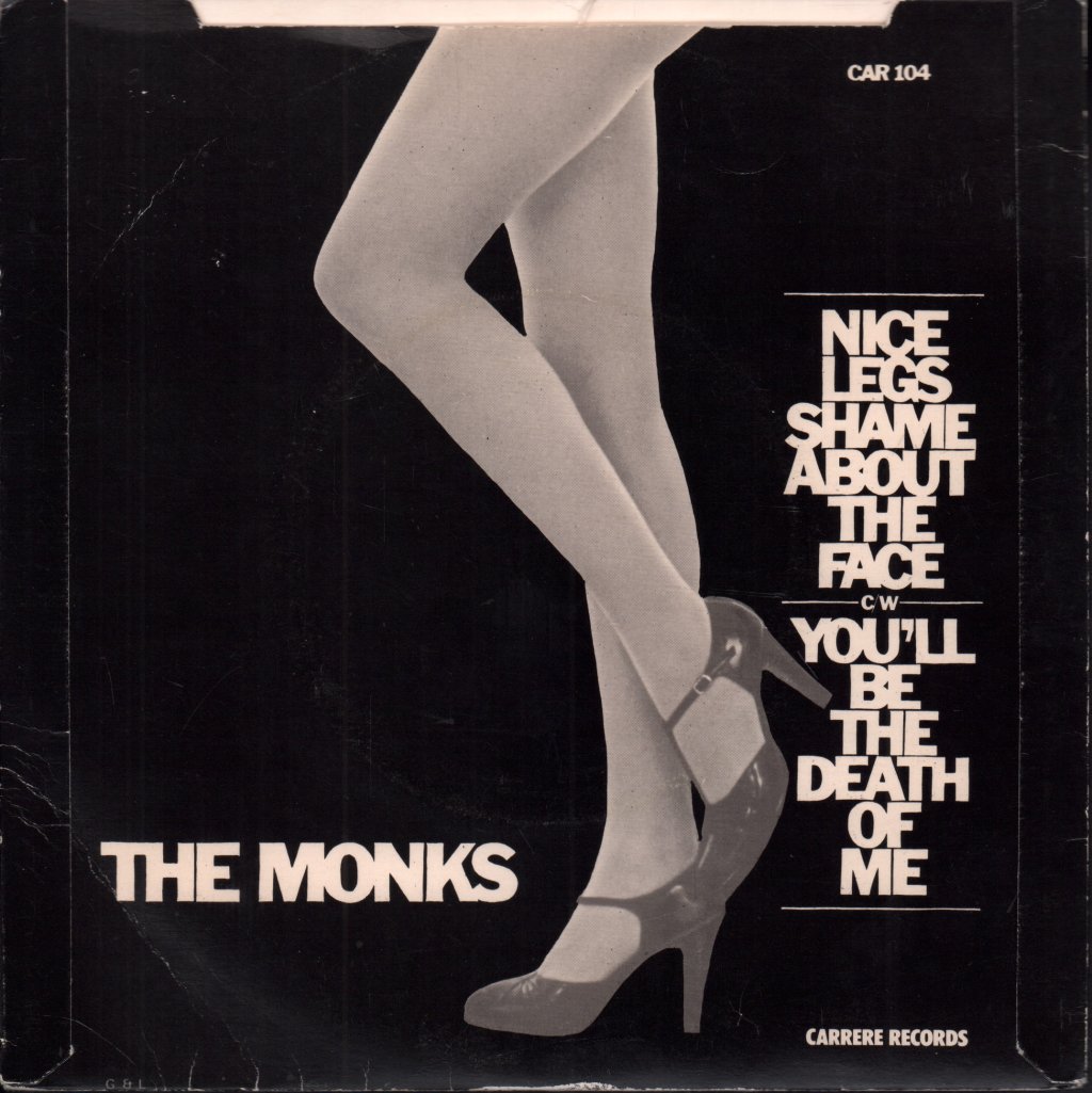 Monks (Punk Group) - Nice Legs Shame About Her Face - 7 Inch