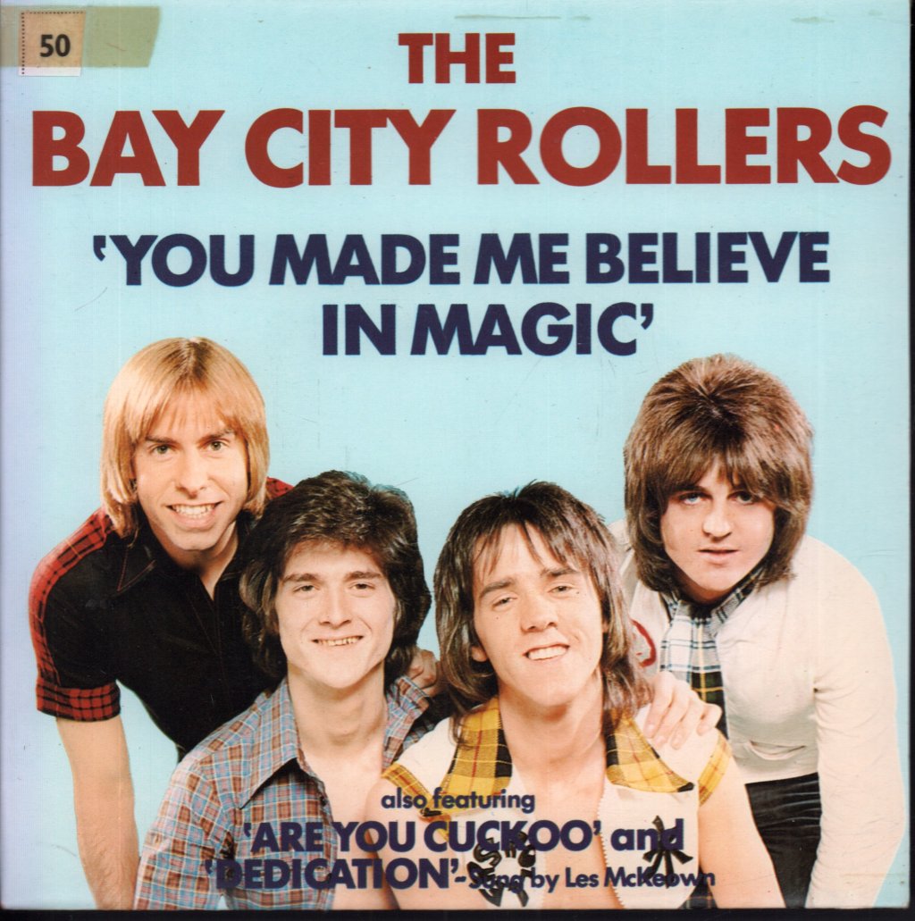 Bay City Rollers - You Made Me Believe In Magic - 7 Inch