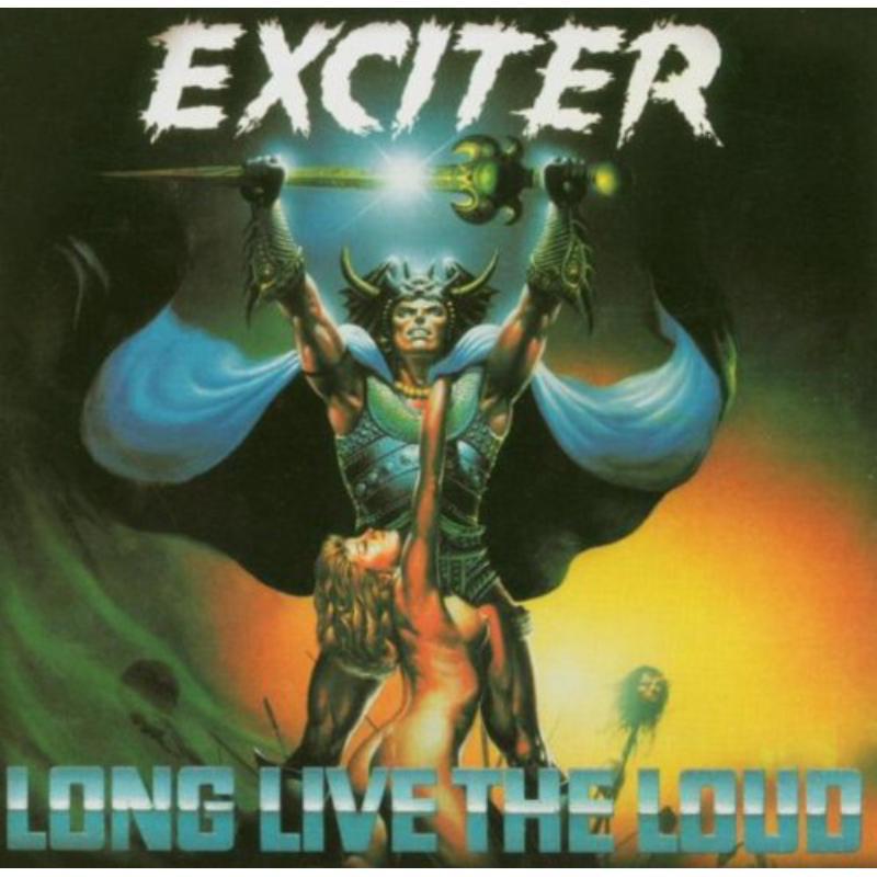 Exciter - Long Live the Loud - Cd