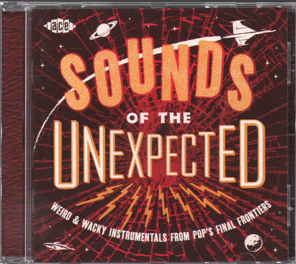 Various Artists - Sounds Of The Unexpected (Weird & Wacky Instrumentals From Pop's Final Frontiers) - Cd
