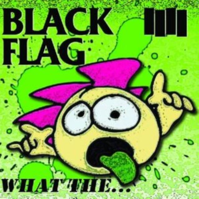Black Flag - What The… - Cd
