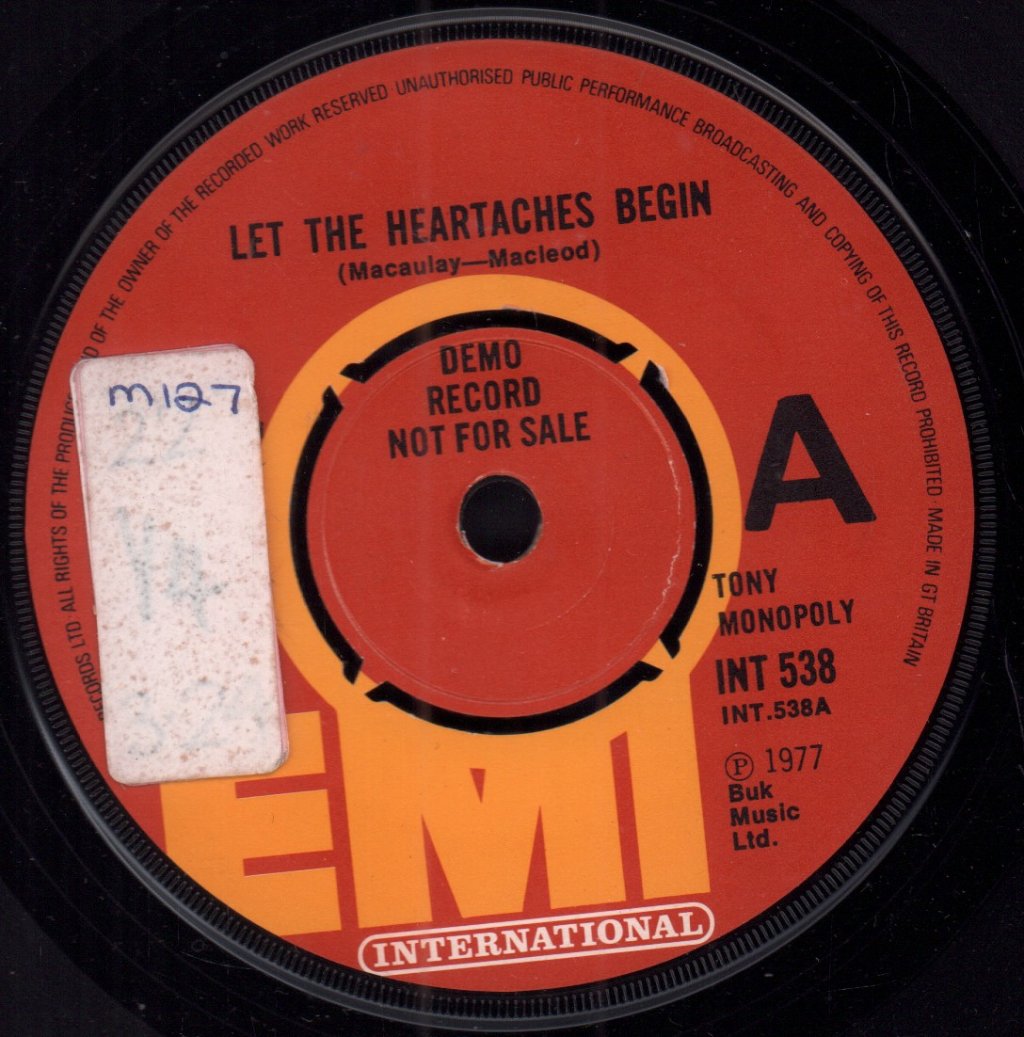 Tony Monopoly - Let The Heartaches Begin - 7 Inch