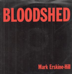 Mark Erskine-Hill - Bloodshed - 12 Inch