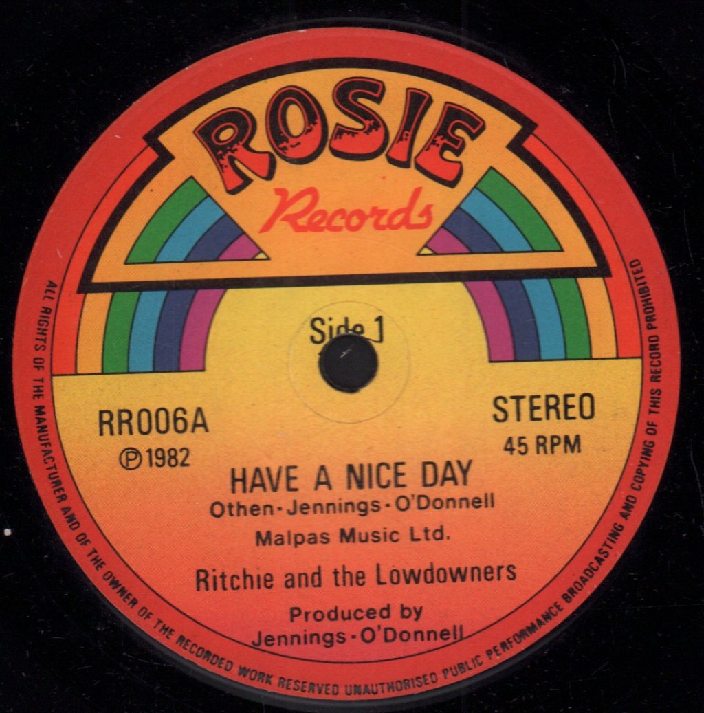 Ritchie And The Lowdowners - Have A Nice Day - 7 Inch