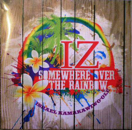 Israel Kamakawiwo'ole - Somewhere Over The Rainbow - Cdr